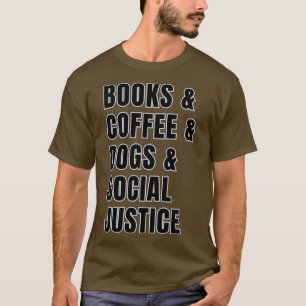 T-shirt Livres et café et chiens et justice sociale Hommes