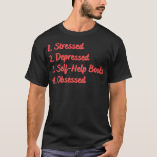 T-shirt Livres SHelp stressés obsédés