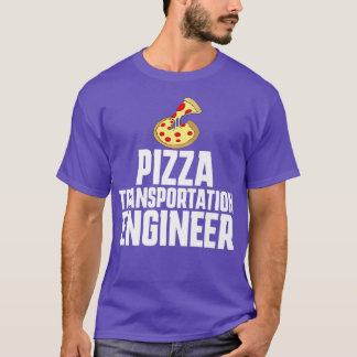 T-shirt Livreur de pizza drôle Ingénieur en transport