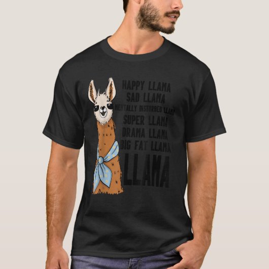T-shirt Llama Alpaca Happy Sad Mentally Disturbed Drama Bi (Devant)