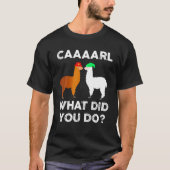 T-shirt Llama Amusante Avec Lama Lover Carl Qu'Est-Ce Que  (Devant)