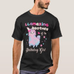 T-shirt Llama Girl Brother of the Birthday Girl Llamazing<br><div class="desc">Llama Fille Frère de l'Anniversaire Fille Llamazing Frère T Chemise</div>