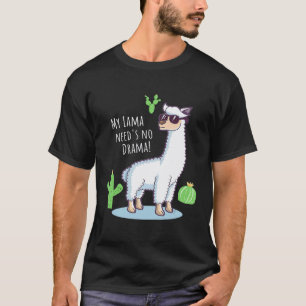 T-shirt Llama n'a besoin d'aucun drame Lama Cactus Desig