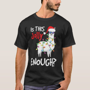 T-shirt Llama Noël Drôle Est-ce Assez Joyeux Llama