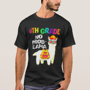 T-shirt Llama Pas De Problème 8E Premier Jour D'école