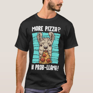 T-shirt Llama Plus Pizza No Prob Llama Pas De Problème Piz