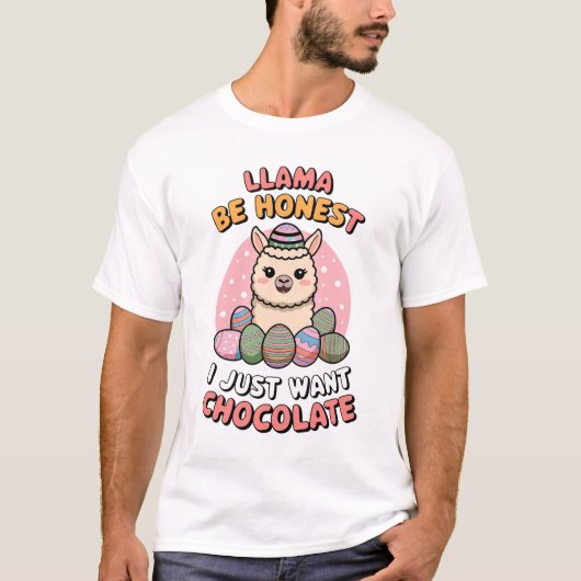 T-shirt Llama Soyez Honnête... Je Veux Juste Du Chocolat. (Devant)