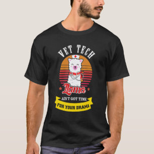 T-shirt Llama Tech Vétérinaire n'a pas le temps pour ton D