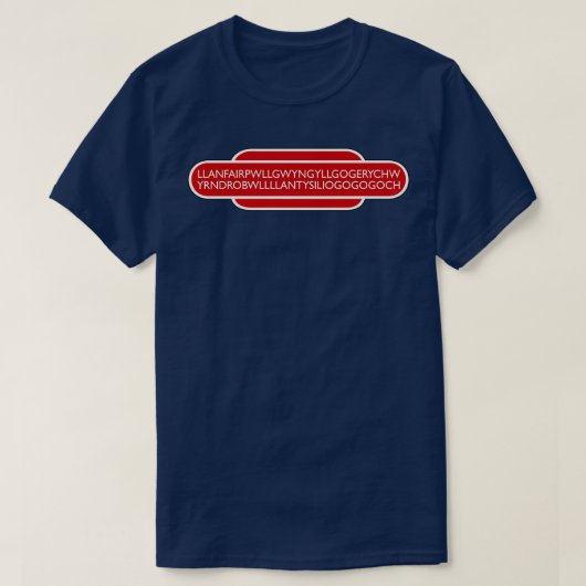 T-shirt Llanfairpwllgwyngyllgogerychwyrndrobwllantysilio (Design devant)