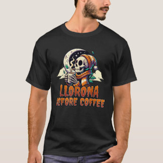 T-shirt Llorona Avant Café Squelette Halloween Dia De Lo