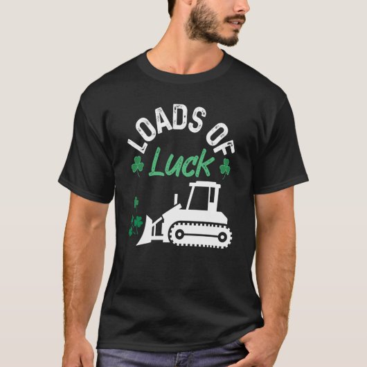 T-shirt Load Of Luck Bulldozer Shamrock St Patricks Day Ki (Devant)