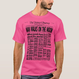 T-shirt L'Observateur Denver QUE NOUS AVONS ATTERRI SUR LA