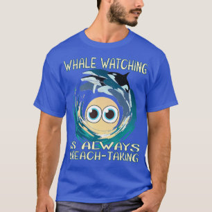 T-shirt L'observation des baleines est toujours à couper l