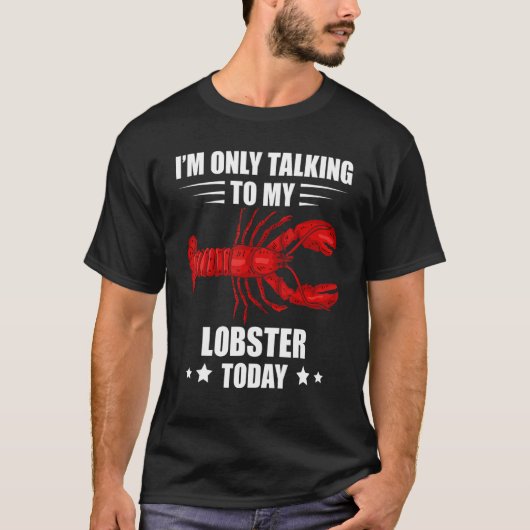 T-shirt Lobster I'm Only Talking Crawfish Lobster Red Lobs (Devant)