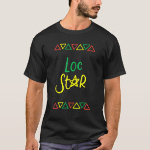 T-shirt Loc Star Dreadlocks Natural Hair Locd Melanin Afro