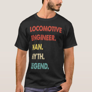 T-shirt Locomotive Engineer Homme Mythe Légende 1