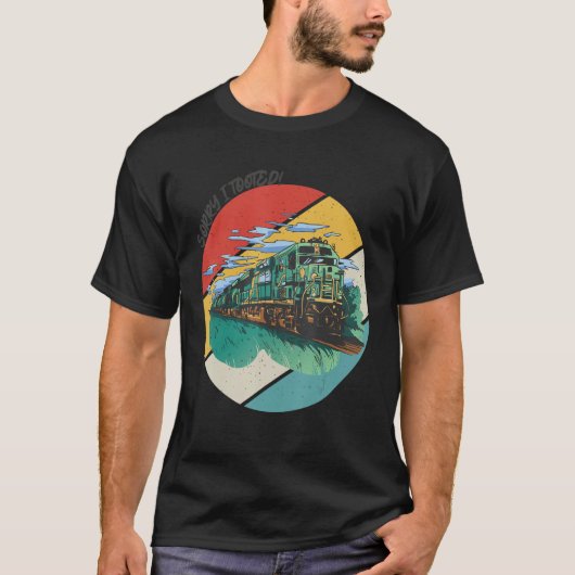 T-shirt Locomotive Sorry I Tooted Train Driver Conductor R (Devant)