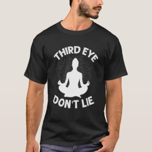 T-shirt L'œil ne ment pas Yoga Méditation Zen Spirituel