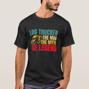 T-shirt Log Trucker L'Homme Le Mythe La Légende Log Tree T