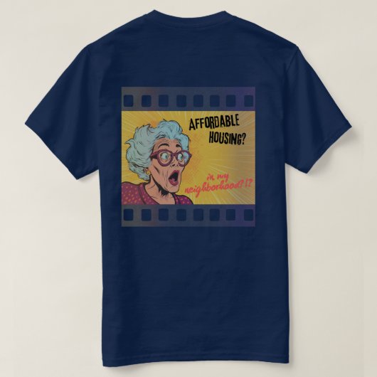 T-shirt Logements Abordables?! Dans Mon Quartier?! (Design dos)