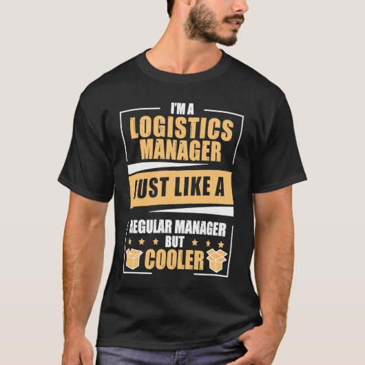 T-shirt Logistics Manager Humor A Logistician Logistics Ex (Devant)