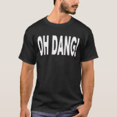 T-SHIRT L'OH DANG ! (Devant)