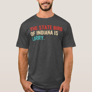 T-shirt L'oiseau de l'État de l'Indiana est Larry Vintage