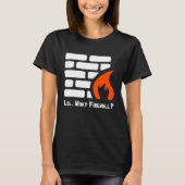 T-shirt Lol What Firewall Cysécurité Security Hacker Co (Devant)