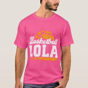 T-shirt Lola Grand-Mère Lola D'Une Playe De Basket