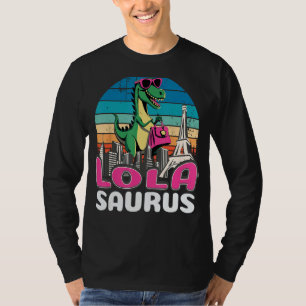 T-shirt Lolasaurus T Rex Dinosaur Lola Saurus Famille