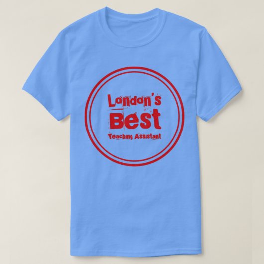 T-shirt Londons Best Enseignement Assistant Classique TShi (Design devant)