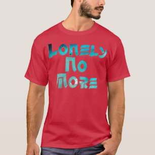 T-shirt Lonely Plus