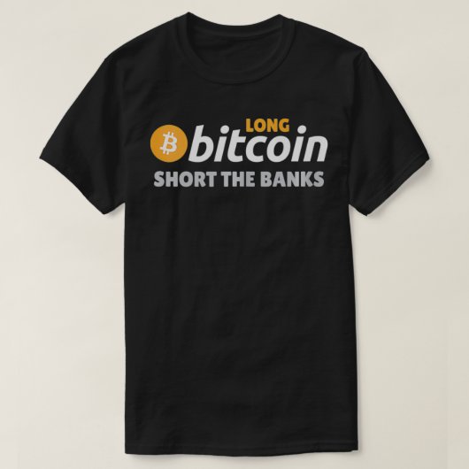T-shirt Long Bitcoin Short The Banks Cryptocurrency Crypto (Design devant)