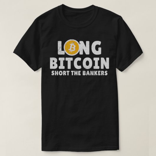 T-shirt Long BTC Short Bankers Crypto Trader BTC (Design devant)
