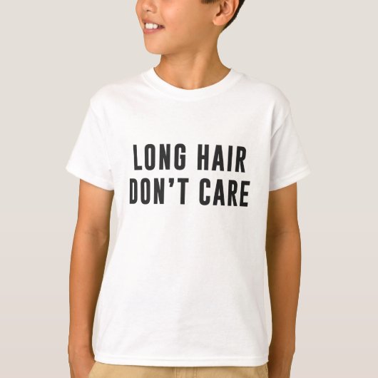 T-shirt Longs cheveux. Ne vous inquiétez pas (Devant)