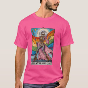T-shirt Longue Vie Le Drag Queen Funny Tarot Card Skeleton