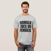 T-SHIRT L'ONU PENDEJO DE DONALD ERES (Devant entier)