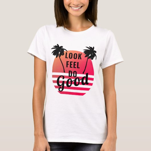 T-shirt Look Feed Do Good Summer Sunset Palms Positive (Devant)