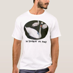 T-shirt Lookin à moi cygne