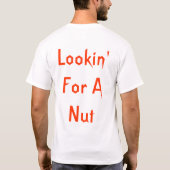 T-shirt lookin pour un écrou (Dos)