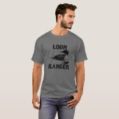 T-shirt Loon Ranger Funny Common Loon Bird Observer l'exté (Devant entier)