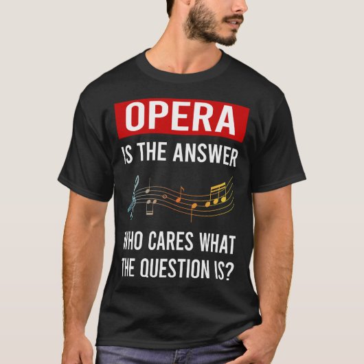 T-shirt L'Opéra de la réponse (Devant)