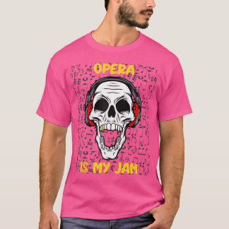 T-shirt L'Opéra Est Mon Jam - Crâne Et Casques