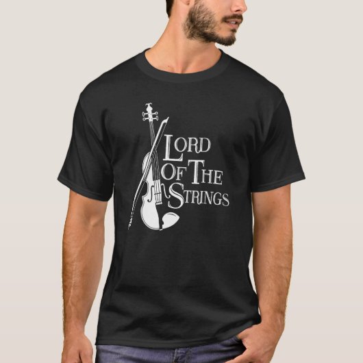T-shirt Lord Of The Strings Violin Musician Humour (Devant)