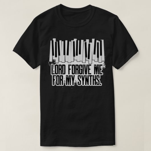T-shirt Lord Pardonnez-Moi Pour Mon Synthétiseur Clavier G (Design devant)
