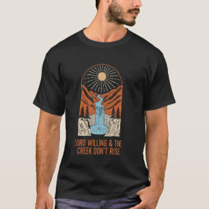 T-shirt Lord Willing & la crique ne s'élève pas Catholic C