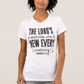 T-shirt Lord's Mercies New Every Morning Lamentations (Devant)