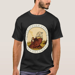 T-shirt (L'ORIGINAL) Motivation de l'oncle Iroh