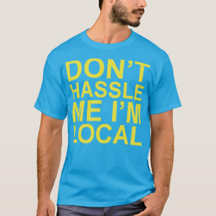 T-shirt L'original ne font pas Hassell je que je suis ~