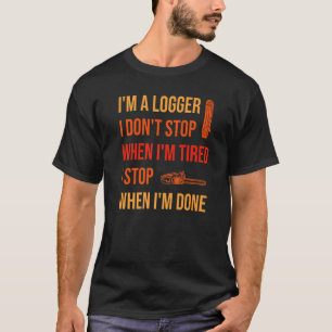 T-shirt Lorsque j'ai terminé la journalisation de l'enregi